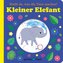 Glücksfisch: Weißt du, was die Tiere machen? Kleiner Elefant