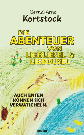 Die Abenteuer von Liebliesel & Liebdusel