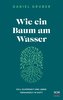 Wie ein Baum am Wasser