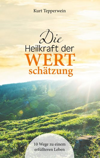Die Heilkraft der Wertschätzung