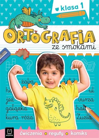 Ortografia ze smokami Ćwiczenia reguły komiks Klasa 1