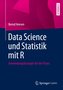 Data Science und Statistik mit R