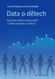 Data o dětech - Sociálně-právní ochrana dětí v České republice v datech