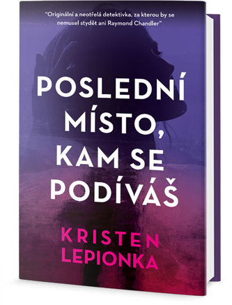 Poslední místo, kam se podíváš