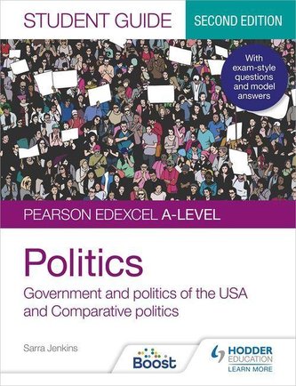 Pearson Edexcel A-level Politics Student Guide 2: Government and Politics of the USA and Comparative Politics Second Edi
