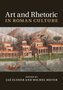 Art and Rhetoric in Roman Culture