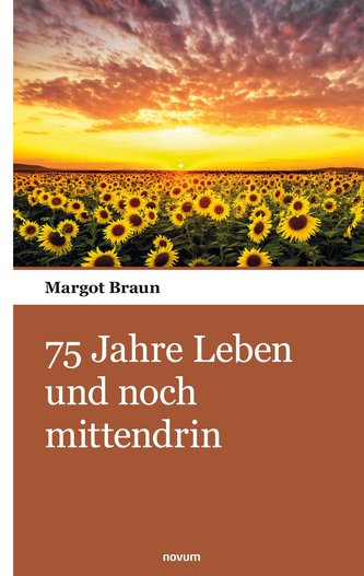 75 Jahre Leben und noch mittendrin