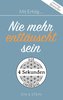 Mit Erfolg ... Nie mehr enttäuscht sein