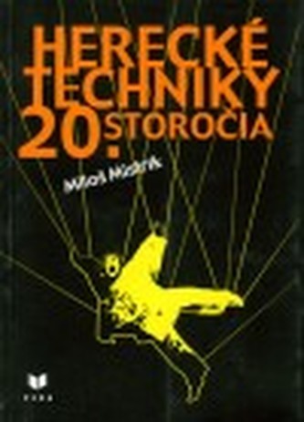 Herecké techniky 20. storočia