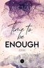 Time to be ENOUGH
