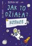 Jak to działa? Kosmos