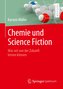 Chemie und Science Fiction