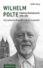 Wilhelm Polte - Magdeburgs Oberbürgermeister 1990-2001