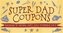 Super Dad Coupons