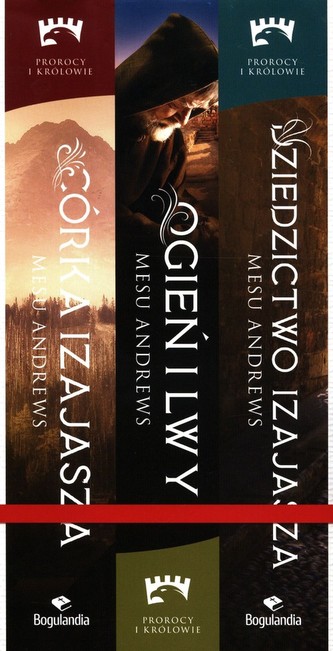 Prorocy i Królowie Dziedzictwo Izajasza / Ogień i Lwy / Córka Izajasza