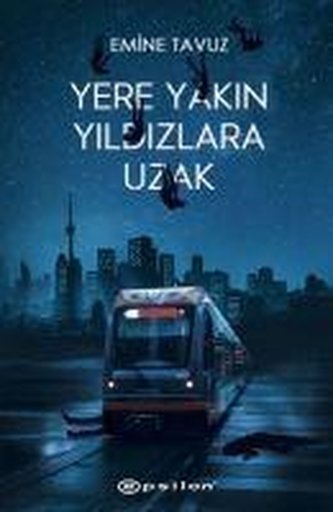Yere Yakin Yildizlara Uzak