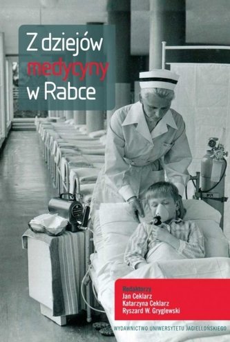 Z dziejów medycyny w Rabce Z dziejów medycyny w Rabce