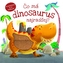 Čo má dinosaurus najradšej?