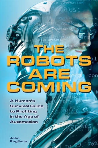 The Robots Are Coming