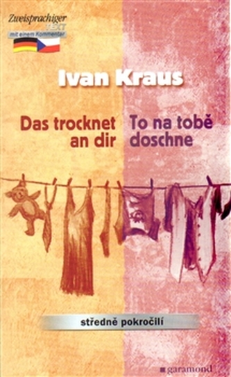 To na tobě doschne, Das trochet an dir