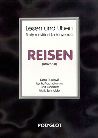 Lesen und Üben - Reisen - úroveň B Lesen und Üben - Reisen - úroveň B