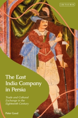 The East India Company in Persia