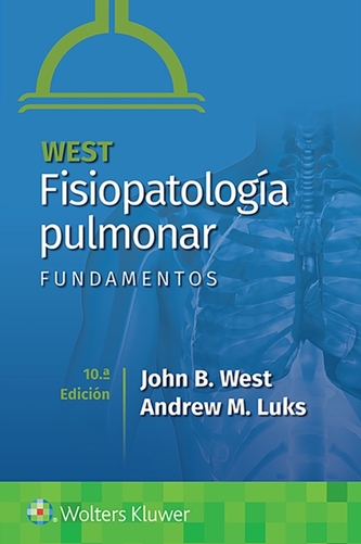 West. Fisiopatologia pulmonar. Fundamentos