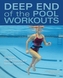 Deep End Of The Pool Workouts