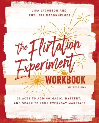 The Flirtation Experiment Workbook