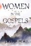 Women in the Gospels