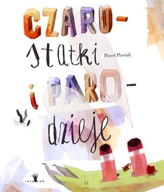 CZAROSTATKI I PARODZIEJE