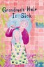 Astrid Hamm, Katie Armstrong: Grandma's Hair is Sick