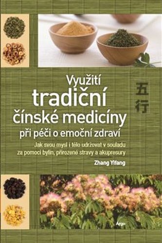 Využití tradiční čínské medicíny při péči o emoční zdraví