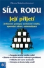 Síla rodu Její přijetí