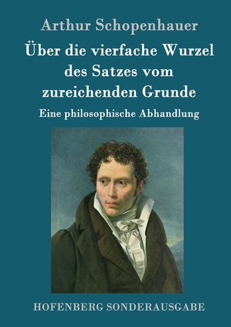 Über die vierfache Wurzel des Satzes vom zureichenden Grunde