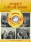 Dore's Life of Jesus CD-ROM and Book