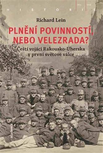 Plnění povinností, nebo velezrada?