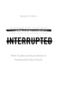 Whiteness Interrupted