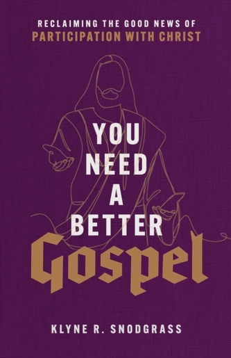 You Need a Better Gospel