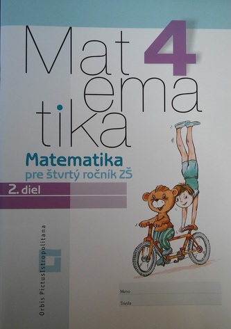 Matematika pre 4. ročník ZŠ (2. diel)