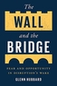 The Wall and the Bridge