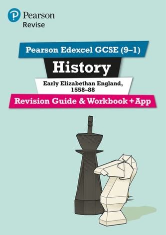 Pearson REVISE Edexcel GCSE (9-1) History Early Elizabethan England Revision Guide and Workbook + App