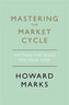 Mastering The Market Cycle : Getting the odds on your side