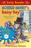 Horrid Henry Early Reader: Horrid Henry's Rainy Day