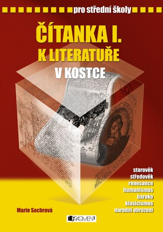 Čítanka I. k literatuře v kostce pro střední školy