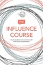 The Influence Course