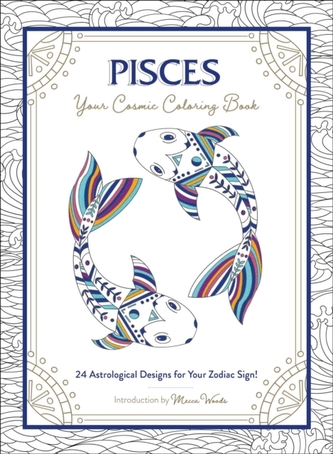 Pisces: Your Cosmic Coloring Book