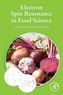 Electron Spin Resonance in Food Science