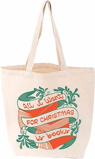 All I Want for Christmas Is Books Tote