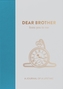 Dear Brother, from you to me